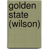 Golden State (Wilson) door Lauren Wilson