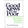 Good News to the Poor by Theodore W. Jennings