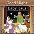 Good Night Baby Jesus