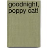Goodnight, Poppy Cat! by Lara Jones