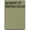 Gospel Of Deliverance door Maurice Ekwugha