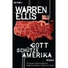 Gott schütze Amerika by Warren Ellis