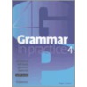 Grammar In Practice 4 by Roger Gower