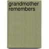 Grandmother Remembers door Pam Brown