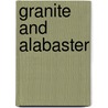 Granite And Alabaster by Raymond Peckham Holden