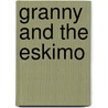 Granny And The Eskimo door Jim Rowell