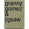 Granny Gomez & Jigsaw door Scott Magoon
