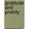 Gratitude And Probity by William P. Nimmo