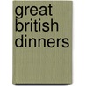 Great British Dinners by Sj James Martin