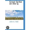 Great Strike On The Q door John A. Hall