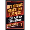 Het nieuwe marketing tijdperk door P. Postma