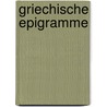 Griechische Epigramme by Johannes Geffcken