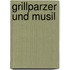 Grillparzer und Musil