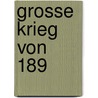 Grosse Krieg Von 189 door Sir John Frederick Maurice