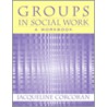 Groups In Social Work by Jacqueline Corcoran