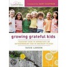 Growing Grateful Kids by Susie Larson