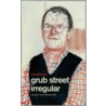 Grub Street Irregular by Jeremy Lewis