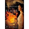 Guardian of the Flame by T.L. Higley