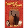 Guardian of the Troop by Dan Miot