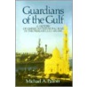 Guardians of the Gulf by Michael A. Palmer