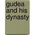 Gudea And His Dynasty
