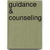 Guidance & Counseling by Unknown