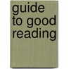 Guide to Good Reading by Robert Newton Linscott