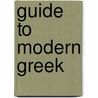 Guide to Modern Greek door Edmund Martin Geldart
