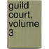 Guild Court, Volume 3