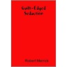 Guilt-Edged Seduction by Robert Merrick