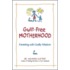 Guilt-Free Motherhood