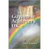 Guyanese Achievers Uk by Vidur Dindayal
