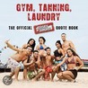 Gym, Tanning, Laundry by Mtv