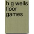 H G Wells Floor Games