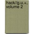 Hack//G.U.+, Volume 2
