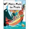 Hairy Mole The Pirate door Christopher Owen