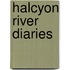 Halcyon River Diaries