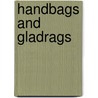 Handbags And Gladrags by Sally Worboyes