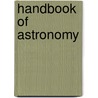 Handbook Of Astronomy door Dionysius Lardner