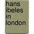 Hans Ibeles in London