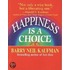 Happiness Is A Choice