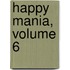 Happy Mania, Volume 6