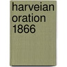 Harveian Oration 1866 by George Edward Paget