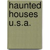 Haunted Houses U.S.A. door Joan Bingham