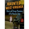 Haunted West Virginia door Patty A. Wilson