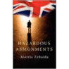 Hazardous Assignments door Morris Zebaida