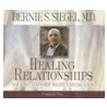 Healing Relationships door Bernie Siegel