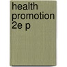 Health Promotion 2e P door R.S. Downie