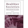 Healthier Societies C by Heymann