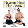 Healthy Hips Handbook door Karl Knopf